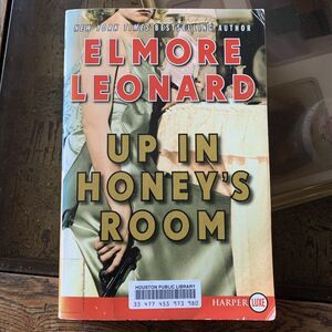 'Up In Honey's Room' Elmore Leonard Fiction 1st Edition First Printing Novel EUC